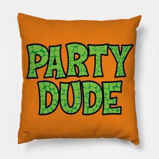 PARTY DUDE Pillow