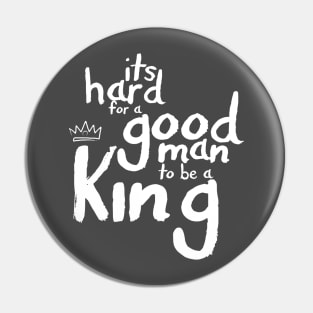 A Good Man Pin