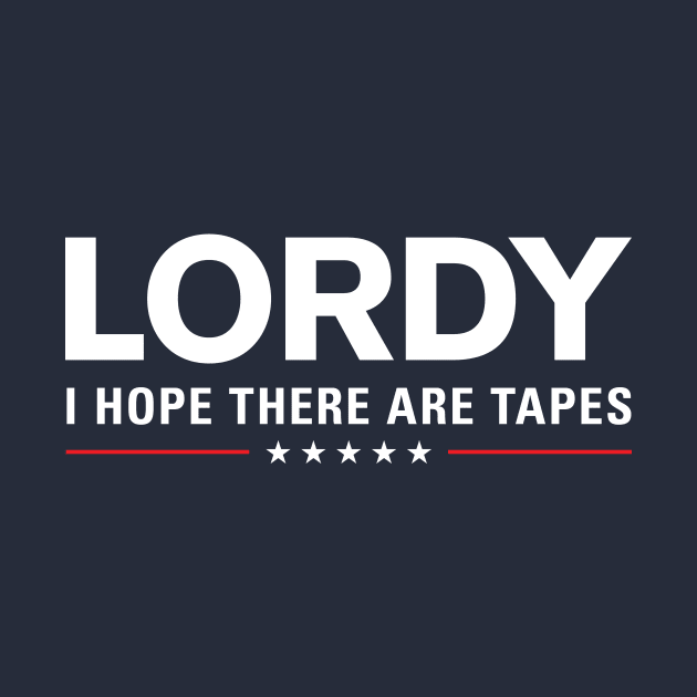 Lordy I Hope There Are Tapes by zubiacreative