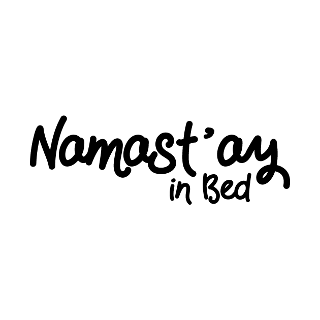 Namastay in Bed by CANVAZSHOP