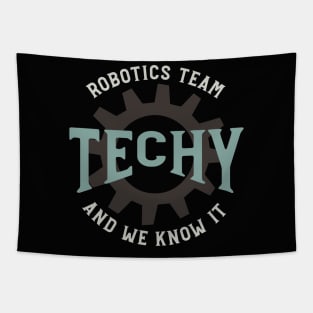 Robotics Team Techy and We Know It Tapestry