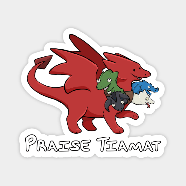 Praise Tiamat Magnet by DnDoggos