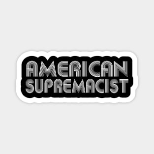 American Supremacist cities of america Magnet