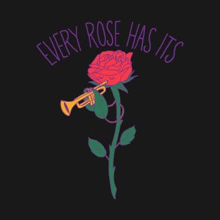 Every Rose Has Its Horn T-Shirt