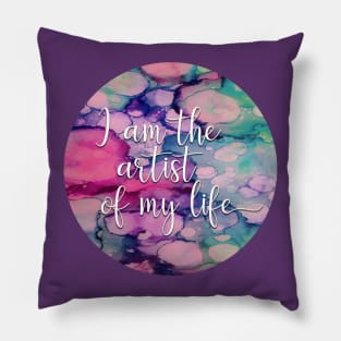 I Am the Artist of My Life Pillow