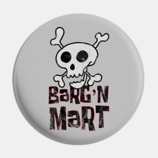 Barg'N-Mart logo Pin