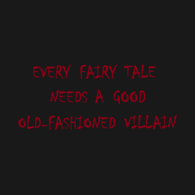 Every Fairy Tale Needs a Good Old-Fashioned Villain by Aridane