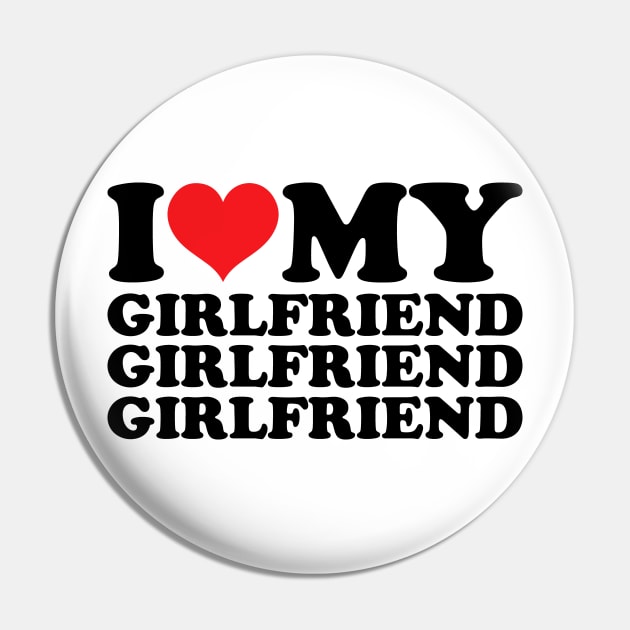 I Love My Girlfriend Pin by Etopix