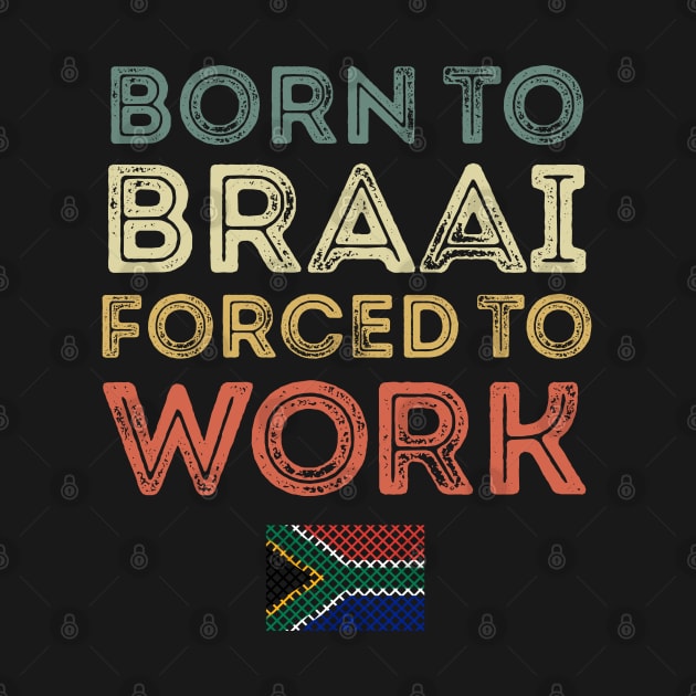 Born To Braai by BraaiNinja