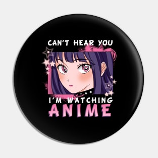 Cant hear you Anime Pin