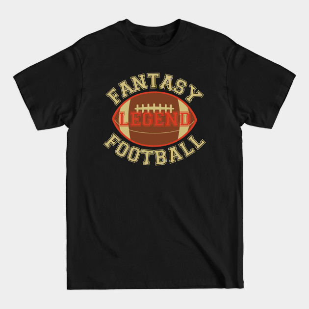 Disover Fantasy Football Legend - Fantasy Football - T-Shirt