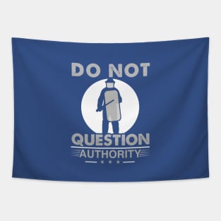 Do Not Question Authority - Nonconformist Gift Tapestry