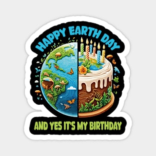 Born In Earth Day 2024 Happy Earth Day It's My Birthday Funny Magnet