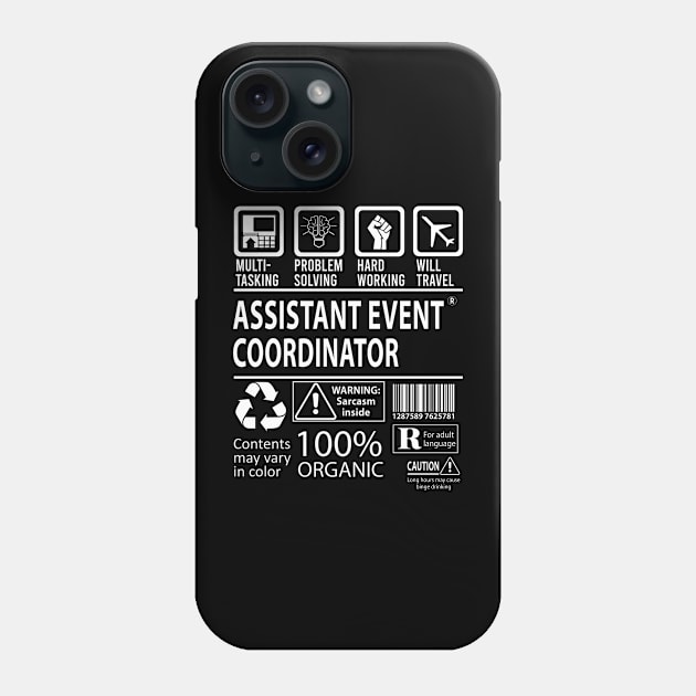 Assistant Event Coordinator T Shirt - MultiTasking Certified Job Gift Item Tee Phone Case by Aquastal