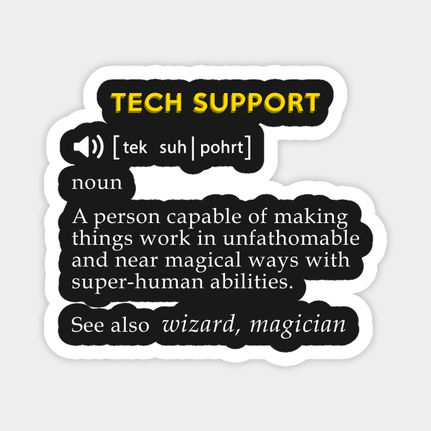 Tech support meaning Magnet by mangobanana