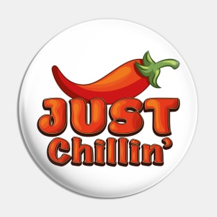 Just Chillin' Pin