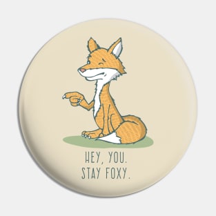 Stay Foxy! Pin