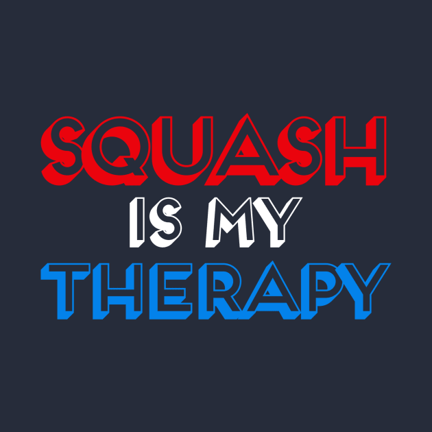 Squash is my therapy by Sloop