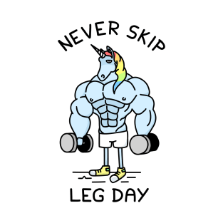 Never Skip Leg Day Fantasy Unicorn T-Shirt