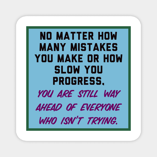 Progress Magnet by Motivational.quote.store