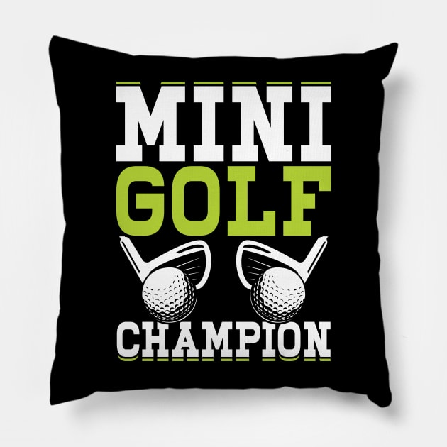 Mini Golf Champion T Shirt For Women Men Pillow by Pretr=ty