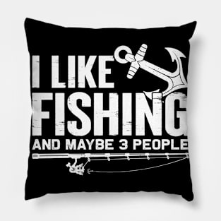 Fishing Is My Hobby And A Day Without Fishing Rod Funny Pillow