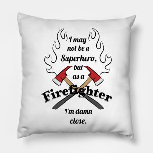 Super hero firefighter Pillow