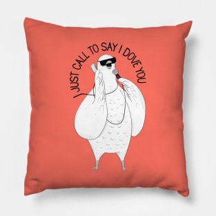 I Dove You Pillow