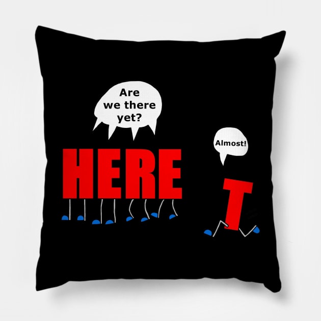 Are We There Yet? Pillow by imphavok