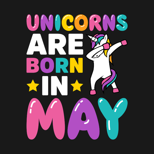 Unicorns Are Born in May by teevisionshop