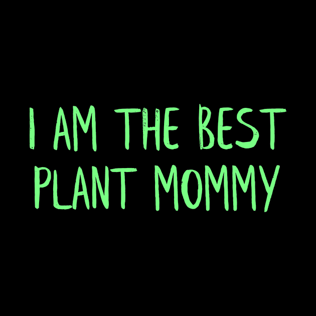 Best plant mommy by MiniGuardian