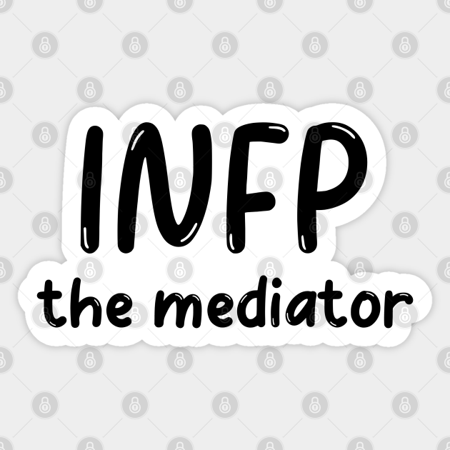 Infp Personality Type Mbti Mbti Sticker Teepublic