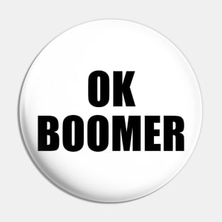 OK Boomer Meme Pin