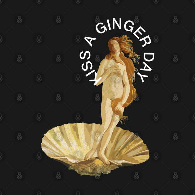 Kiss a Ginger Day - Birth of Venus by CottonGarb