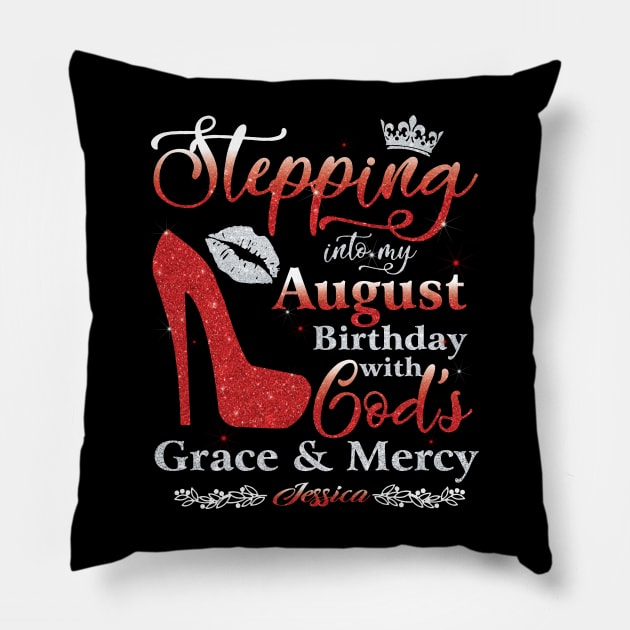 Stepping Into My August Birthday with God's Grace & Mercy Pillow by super soul