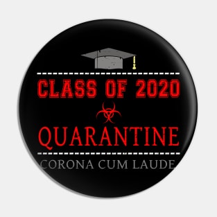 Class of 2020 Quarantine Graduation with Honors Novelty Pin