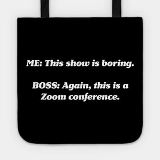 Zoom Conference Tote