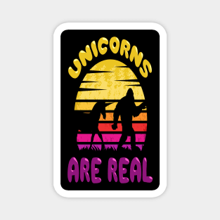 Unicorns are real, bigfoot ed. Magnet