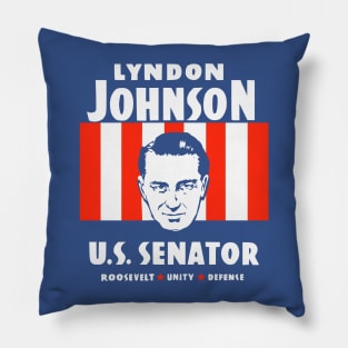 Lyndon Johnson For US Senator Political Campaign Pillow