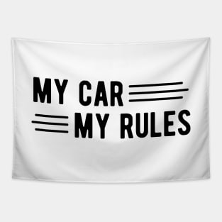 My Car My Rules Tapestry