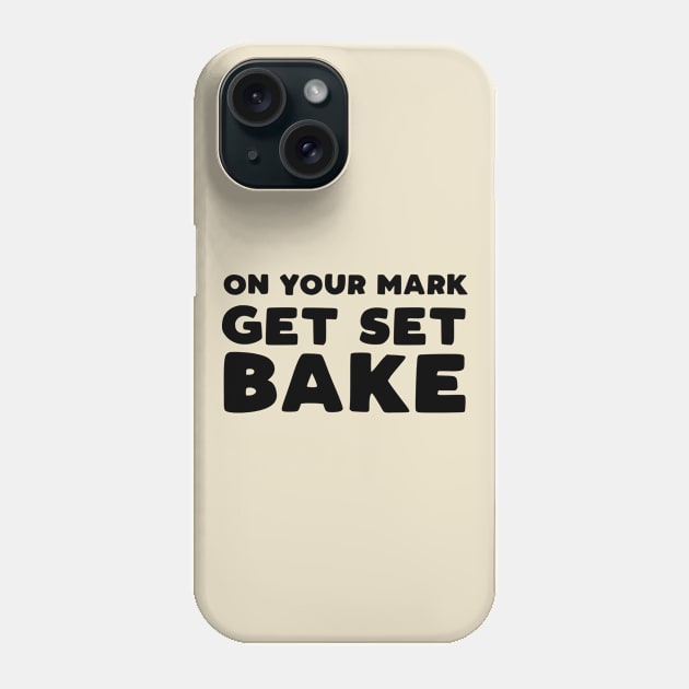 On Your Mark, Get Set, Bake Phone Case by HamzaNabil