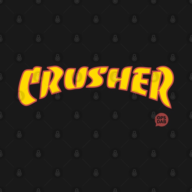 Crusher by Ops Dab