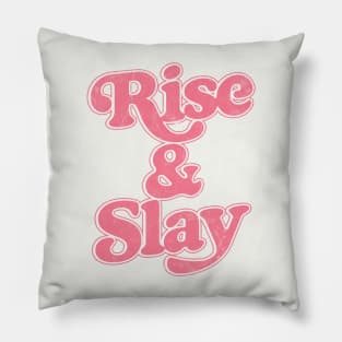 Rise & Slay Pillow