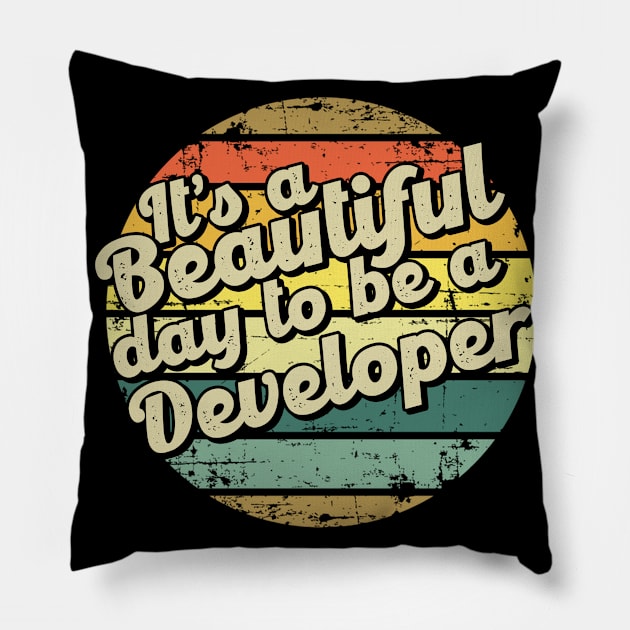 It's a beautiful day to be a developer Pillow by SerenityByAlex