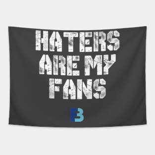 Haters Are My Fans Tapestry