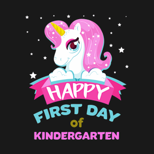 Back To School Trendy Unicorn Gift For Girls - Happy First Day Of Kindergarten T-Shirt