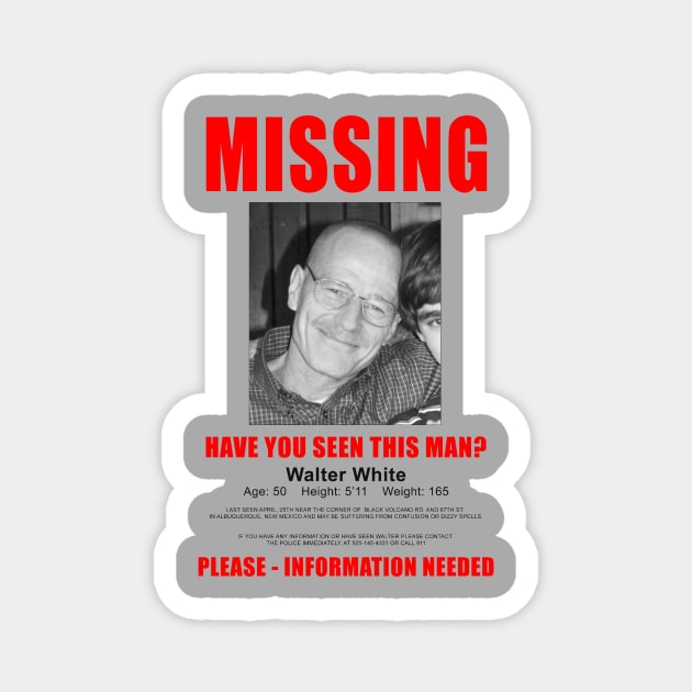 Breaking Bad Missing Sign Magnet by EvelynR