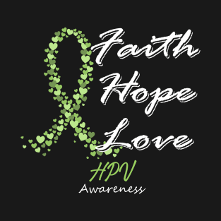 HPV Disease Awareness Faith Hope Love - In This Family We Fight Together T-Shirt