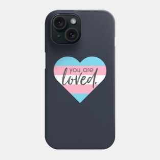 You Are Loved Trans heart Phone Case