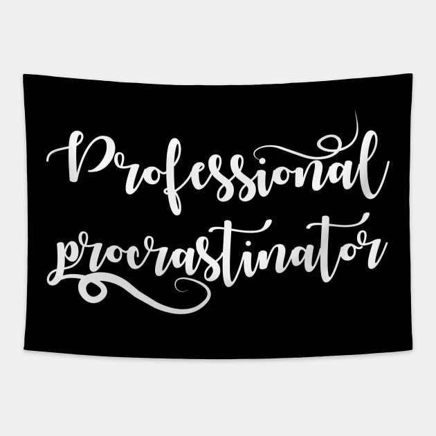 Professional Procrastinator Tapestry by chelbi_mar